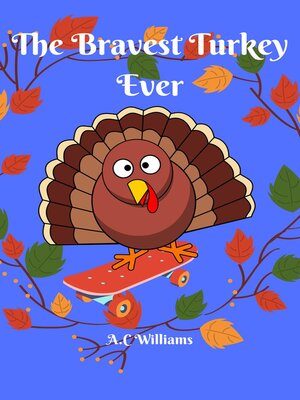 cover image of The Bravest Turkey Ever